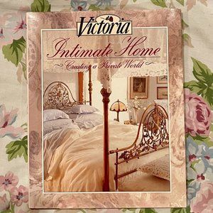 "Victoria:  Intimate Home" ~ hardcover book ~ romantic home decor